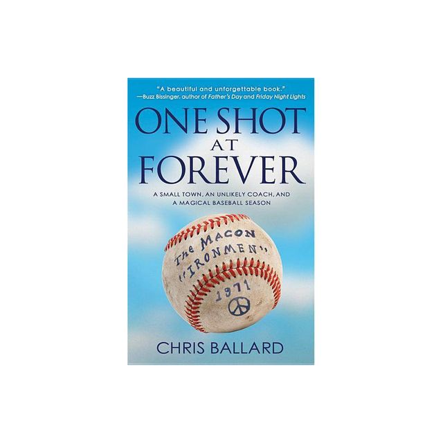 One Shot at Forever - by Chris Ballard (Paperback)