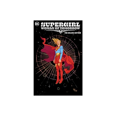 Supergirl: Woman of Tomorrow the Deluxe Edition - by Tom King (Hardcover)