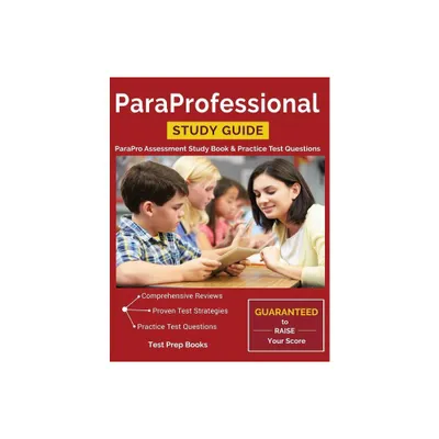 Paraprofessional Study Guide: Parapro Assessment Study Book & Practice Test Questions - by Tpb Publishing (Paperback)