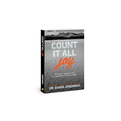 Count It All Joy - by David Jeremiah (Paperback)