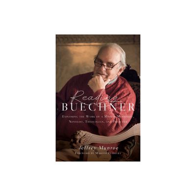 Reading Buechner - Annotated by Jeffrey Munroe (Paperback)