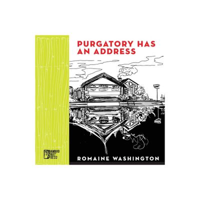 Purgatory Has an Address - by Romaine Washington (Paperback)