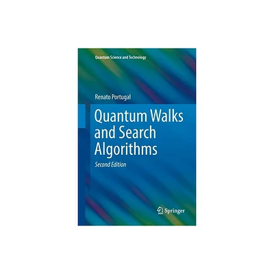 Quantum Walks and Search Algorithms - (Quantum Science and Technology) 2nd Edition by Renato Portugal (Paperback)