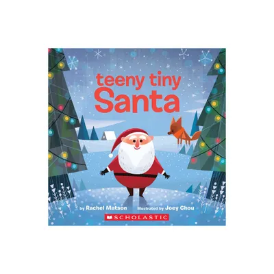 Teeny Tiny Santa - by Rachel Matson (Board Book)