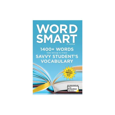 Word Smart, 6th Edition - (Smart Guide (Creative Homeowner)) by The Princeton Review (Paperback)