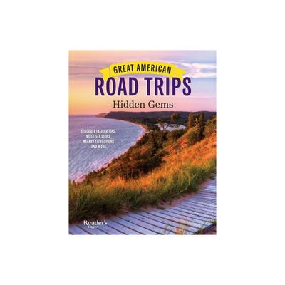 Great American Road Trips - Hidden Gems - (Rd Great American Road Trips) by Readers Digest (Paperback)