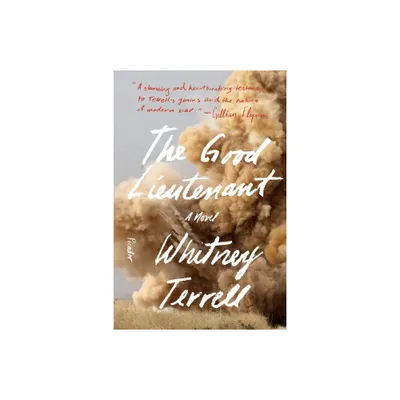 Good Lieutenant - by Whitney Terrell (Paperback)