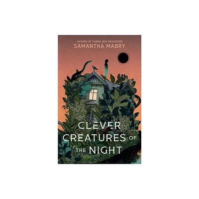 Clever Creatures of the Night - by Samantha Mabry (Hardcover)