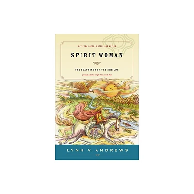 Spirit Woman - by Lynn V Andrews (Paperback)