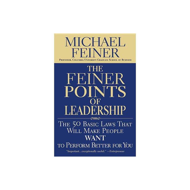 The Feiner Points of Leadership - by Michael Feiner (Paperback)