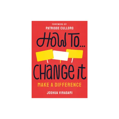 How to Change It - (Merky How to) by Joshua Virasami (Paperback)