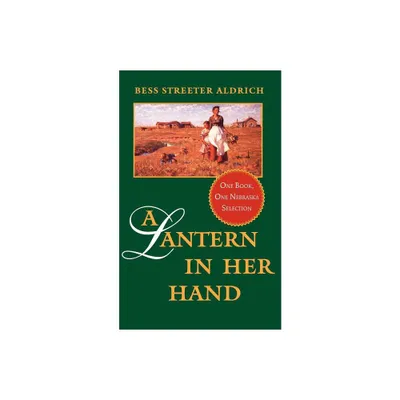 A Lantern in Her Hand - by Bess Streeter Aldrich (Paperback)