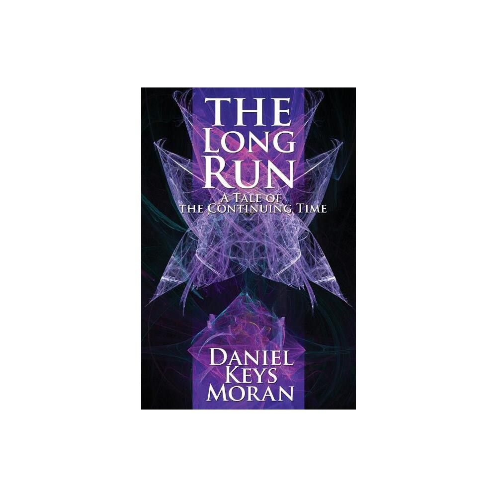 The Long Run - by Daniel Keys Moran (Paperback)