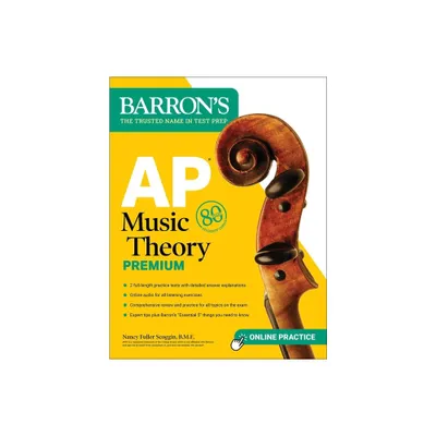 AP Music Theory Premium, Fifth Edition: Prep Book with 2 Practice Tests + Comprehensive Review + Online Audio - (Barrons AP Prep) 5th Edition