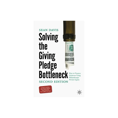 Solving the Giving Pledge Bottleneck - 2nd Edition by Sean Davis (Hardcover)