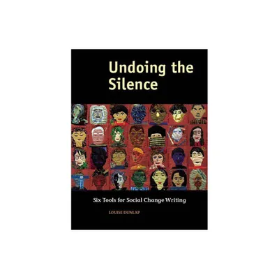 Undoing the Silence - by Louise Dunlap (Paperback)