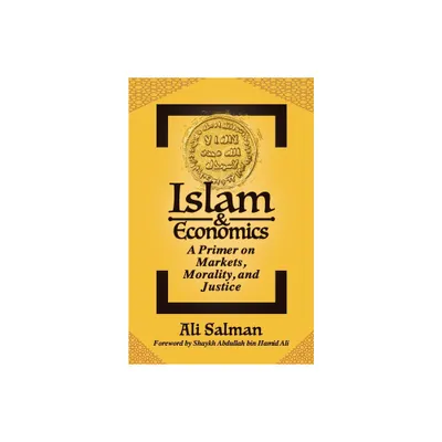 Islam and Economics - by Ali Salman (Paperback)