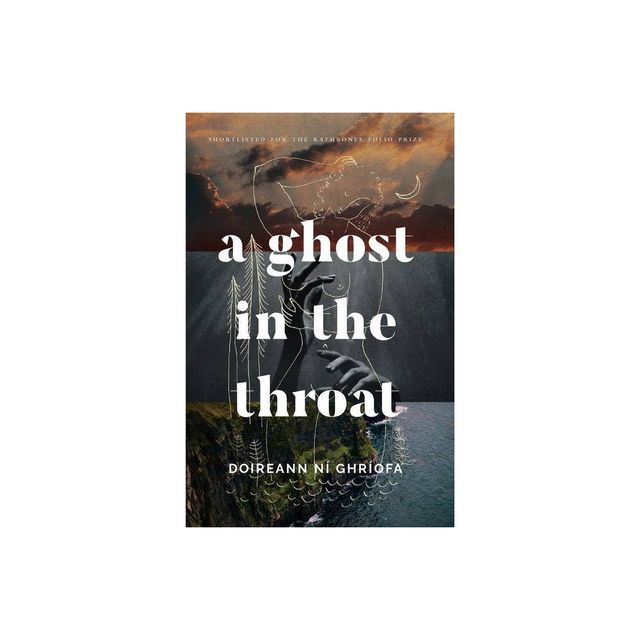 A Ghost in the Throat - by Doireann N Ghrofa (Paperback)