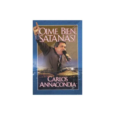 Ome Bien Satans! - by Carlos Annacondia (Paperback)