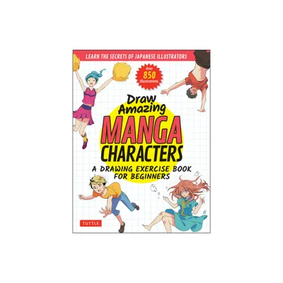 Draw Amazing Manga Characters - by Akariko & Izumi & Ojyou & Onodo To-Ya (Paperback)