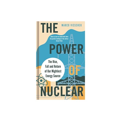 The Power of Nuclear - by Marco Visscher (Hardcover)