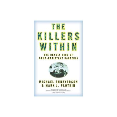 The Killers Within - by Michael Shnayerson & Mark J Plotkin (Paperback)