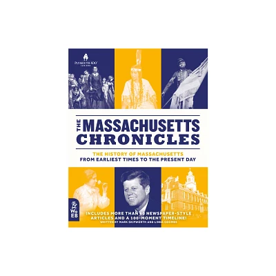 The Massachusetts Chronicles - (What on Earth State Chronicles) by Mark Skipworth & Linda Coombs (Hardcover)