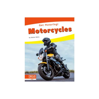 Motorcycles - by Dalton Rains (Paperback)