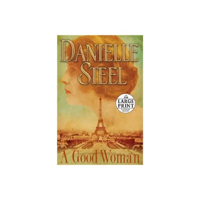 A Good Woman - Large Print by Danielle Steel (Paperback)