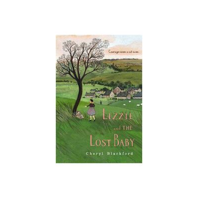 Lizzie and the Lost Baby - by Cheryl Blackford (Paperback)