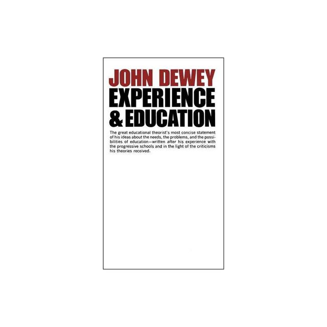 Experience and Education - (Kappa Delta Pi Lecture) by John Dewey (Paperback)