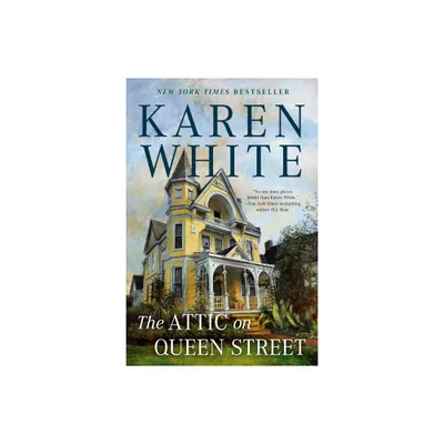 The Attic on Queen Street - (Tradd Street) by Karen White (Paperback)