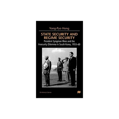 State Security and Regime Security - (St Antonys) by Na Na (Hardcover)