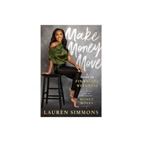 Make Money Move - by Lauren Simmons (Hardcover)