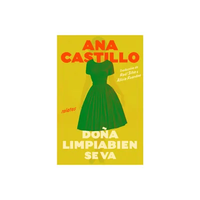 Dona Cleanwell Leaves Home - Doa Cleanwell Se Va de Casa (Spanish Edition) - by Ana Castillo (Paperback)