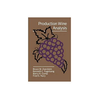 Production Wine Analysis - by Bruce W Zoecklein (Paperback)