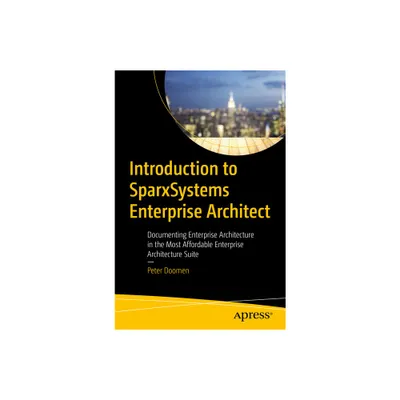 Introduction to Sparxsystems Enterprise Architect - by Peter Doomen (Paperback)