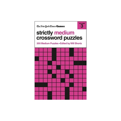 New York Times Games Strictly Medium Crossword Puzzles Volume 3 - (Paperback)