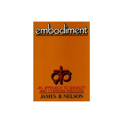 Embodiment Paper Edition - by James B Nelson (Paperback)