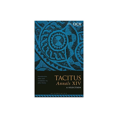 Tacitus, Annals XIV: A Selection - (Paperback)