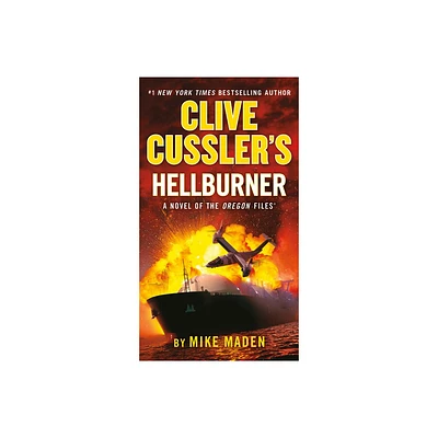 Clive Cusslers Hellburner - (Oregon Files) by Mike Maden (Paperback)