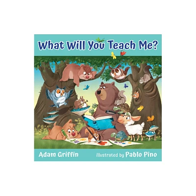 What Will You Teach Me? - by Adam Griffin (Board Book)