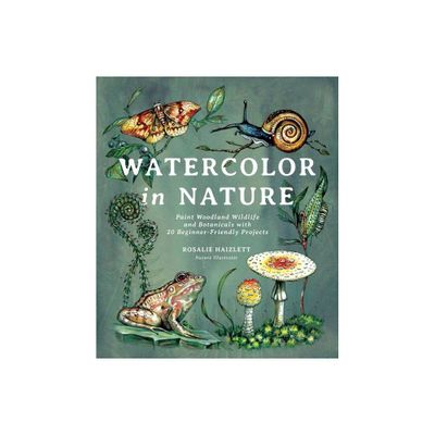 Watercolor in Nature - by Rosalie Haizlett (Paperback)