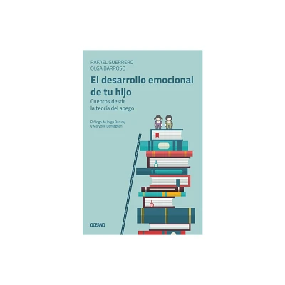 El Desarrollo Emocional de Tu Hijo - (En Familia) by Rafael Guerrero & Olga Barroso (Paperback)