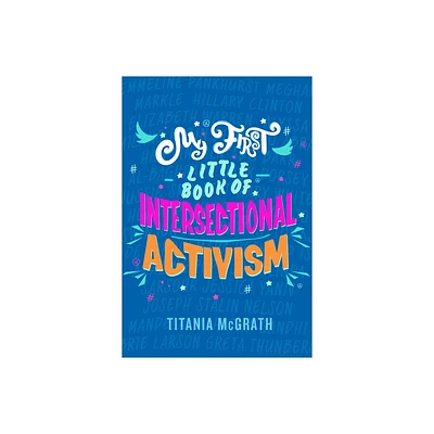 My First Little Book of Intersectional Activism - by Titania McGrath (Hardcover)