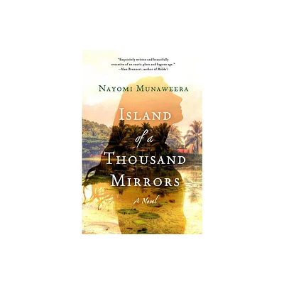 Island of a Thousand Mirrors - by Nayomi Munaweera (Paperback)