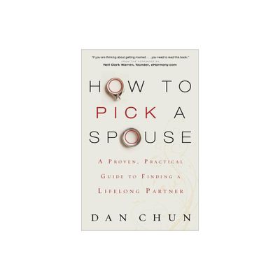 How to Pick a Spouse - by Dan Chun (Paperback)