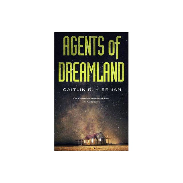 Agents of Dreamland - (Tinfoil Dossier) by Caitlin R Kiernan (Paperback)