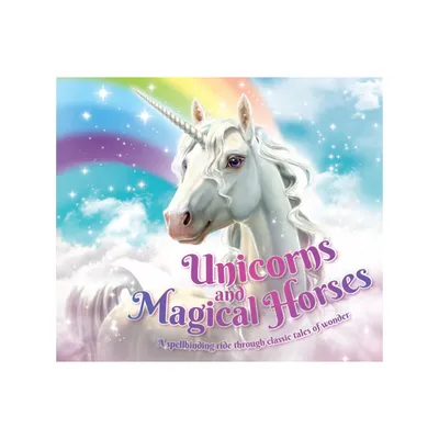 Unicorns and Magical Horses - by Katherine Roberts (Paperback)