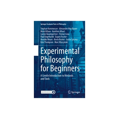 Experimental Philosophy for Beginners - (Springer Graduate Texts in Philosophy) (Hardcover)